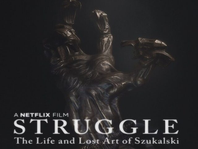 Struggle: The Life and Lost Art of Szukalski